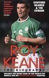 Roy Keane: The Biography