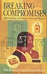 Breaking Compromises: Opportunities for Action in Consumer Markets from the Boston Consulting Group