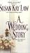 A Wedding Story (Marrying M...