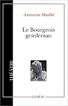 Le Bourgeois gentleman Le Bourgeois gentleman