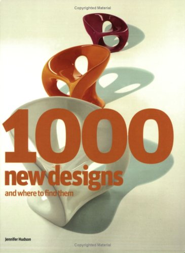 1000 New Designs and Where to Find Them: A 21st-Century Sourcebook (Paperback)