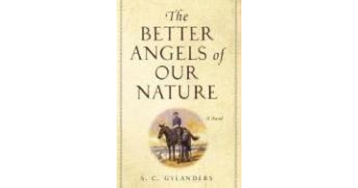 The Better Angels of Our Nature: A Novel by S.C. Gylanders