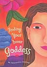 Finding Your Inner Goddess Finding Your Inner Goddess