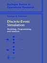 Discrete-Event Simulation: Modeling, Programming, and Analysis (Springer Series in Operations Research and Financial Engineering)