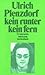 kein runter kein fern by Ulrich Plenzdorf