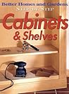 Step-By-Step Cabinets & Shelves