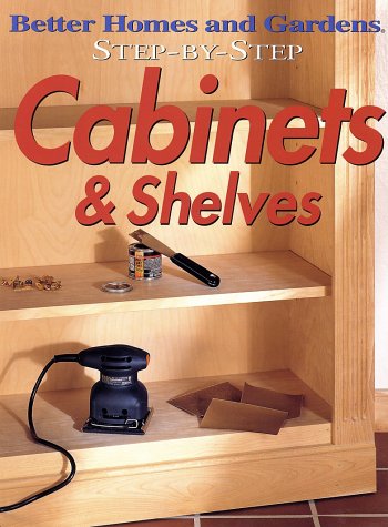 Step-By-Step Cabinets & Shelves (Paperback)