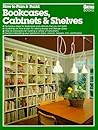 How to Plan & Build Bookcases, Cabinets & Shelves How to Plan & Build Bookcases, Cabinets & Shelves