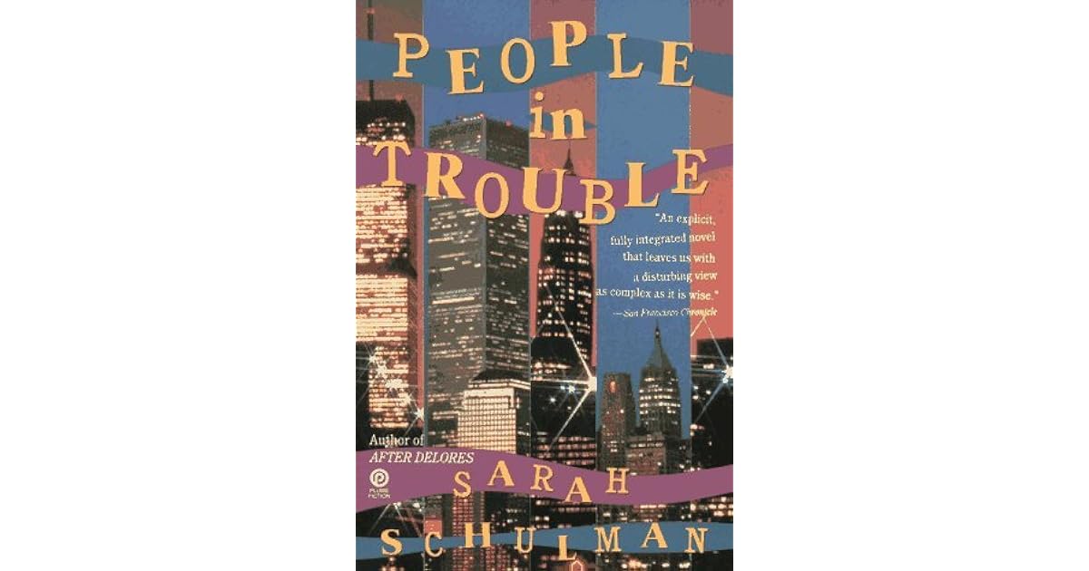 People in Trouble by Sarah Schulman
