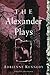 Alexander Plays by Adrienne Kennedy