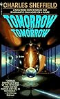 Tomorrow and Tomorrow by Charles Sheffield