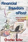 Financial Freedom Afloat: How to Pocket a Paycheck in Paradise