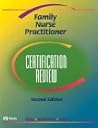 Family Nurse Practitioner Certification Review Family Nurse Practitioner Certification Review