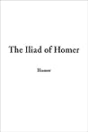 The Iliad of Homer