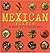 Mexican Feasts: 50 Dishes F...
