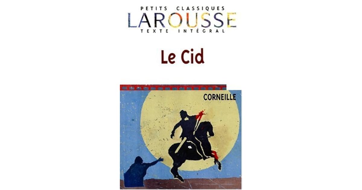 Le Cid by Pierre Corneille