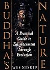 Buddha's Nature: A Practical Guide to Enlightenment Through Evolution