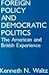 Foreign Policy and Democratic Politics by Kenneth N. Waltz