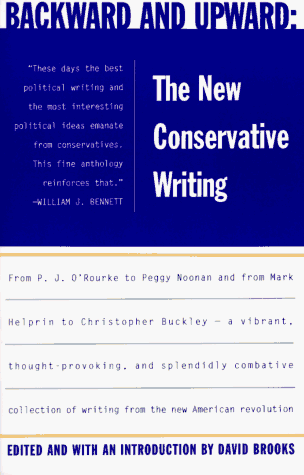 Backward And Upward: The New Conservative Writing (Paperback)