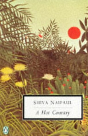 A Hot Country: (Love and Death In a Hot Country) (Twentieth Century Classics)