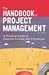 The Handbook of Project Management: A Practical Guide to Effective Policies and Procedures