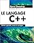 C++, STROUSTRUP ED. REVUE ET CORRIGEE