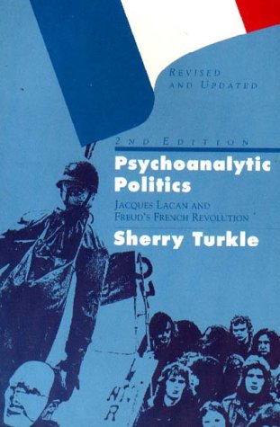 Psychoanalytic Politics: Jacques Lacan & Freud's French Revolution (Paperback)