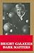 Bright Galaxies Dark Matters (MASTERS OF MODERN PHYSICS)