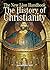 The History of Christianity by Jonathan Hill