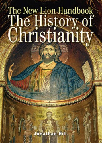 The History of Christianity (Lion Handbooks)