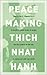 Peacemaking: How to Be It, How to Do It
