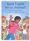 Speak English for Us, Marisol! Speak English for Us, Marisol!