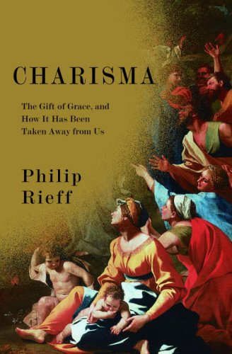 Charisma: The Gift of Grace, and How It Has Been Taken Away from Us (Hardcover)