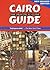 Cairo: The Practical Guide