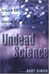 Undead Science by Bart Simon Undead Science by Bart Simon