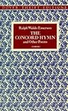 The Concord Hymn and Other Poems
