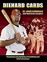 Diehard Cards: St. Louis Cardinals 2006 World Series Champions