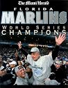 Florida Marlins: World Series Champions Florida Marlins: World Series Champions