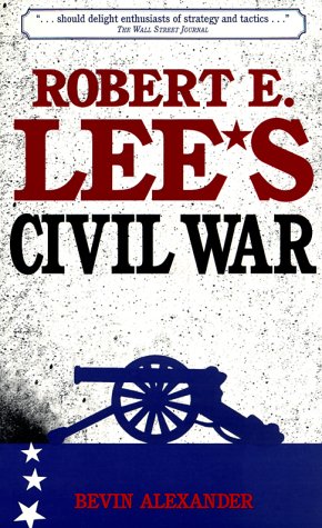 Robert E. Lee's Civil War (Paperback)
