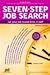 Seven-Step Job Search by J. Michael Farr