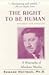 The Right to Be Human: A Biography of Abraham Maslow
