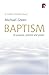 Baptism: Its Purpose, Pract...