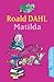 Matilda by Roald Dahl Matilda by Roald Dahl