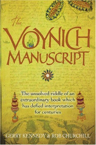 The Voynich Manuscript: The Unsolved Riddle of an Extraordinary Book Which has Defied Interpretation for Centuries (Paperback)