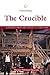 Understanding The Crucible