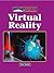Virtual Reality (The Lucent Library of Science and Technology)