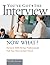 You've Got the Interview Now What? by Brenda  Greene