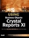 Using Business Objects Crystal Reports XI (SPECIAL EDITION USING)