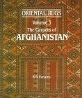 The Carpets of Afghanistan (Oriental Rugs, #3)