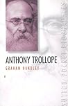 Anthony Trollope Anthony Trollope